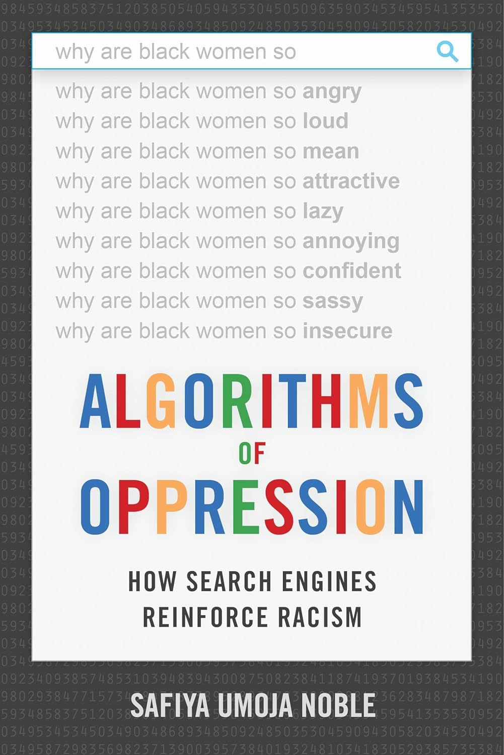 Book cover for Algorithms of Oppression: How Search Engines Reinforce Racism