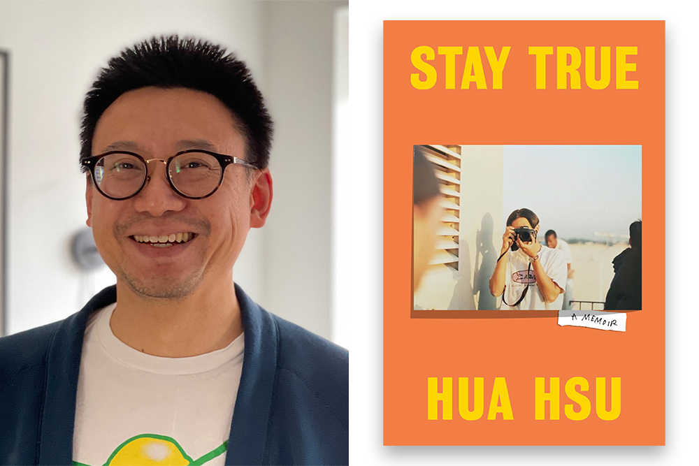 Hua Hsu portrait on left side of image, Stay True book cover featuring an Asian American taking a photo in the reader's direction on the right side
