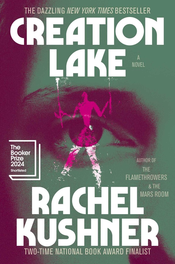 Bookcover with title Creation Lake and author Rachel Kushner, a primitive drawing in pink is placed over a woman's eye in green background with an aesthetic reminiscent of 70s horror films