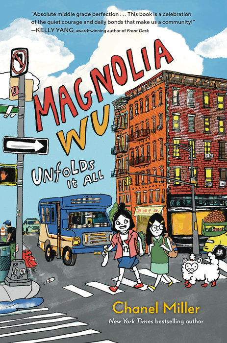 Bookcover in a youthful cartoon style of two girls crossing a city street in front of a bus, with a dog that looks like a sheep walking in little dog boots behind them, the title Magnolia Wu Unfolds It All hovering over them