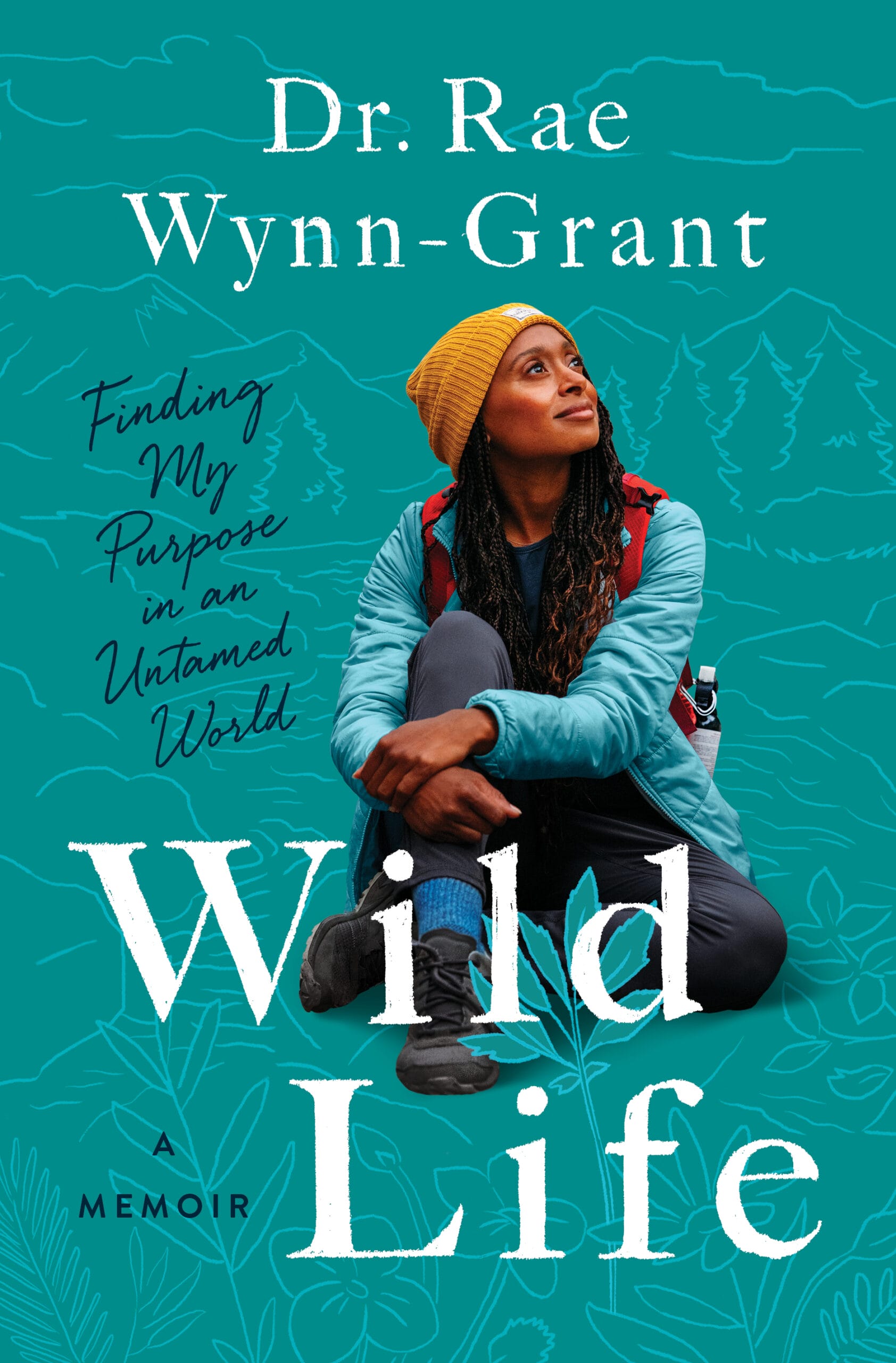 A young Black woman in a yellow beanie and outdoor clothing looks up wistfully while seated and holding her bent leg toward her on a green background pattern containing outlines of trees and wilderness with the title Wild Life at the bottom