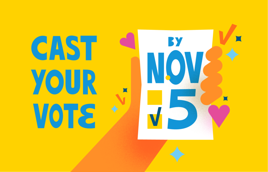 the text 'Cast your vote' on the left and an orange hand holding a paper that says 'By Nov 5' on the right. 