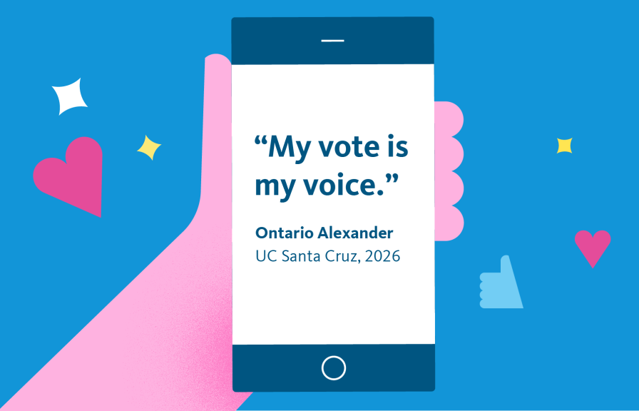 Illustration of a hand holding a smartphone displaying the quote “My vote is my voice.” Ontario Alexander UC Santa Cruz, 2026 